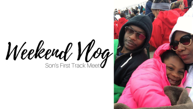 Weekend Vlog | My Son’s First Track Meet